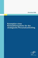 Konzeption eines Kennzahlensystems fur das strategische Personalcontrolling af Christine Koelb