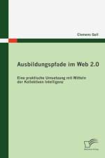 Ausbildungspfade im Web 2.0 af Clemens Gull