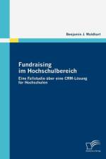 Fundraising im Hochschulbereich af Benjamin J Waldhart
