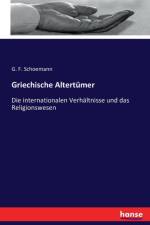 Griechische Altertumer af G F Schoemann