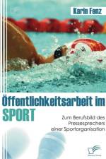 OEffentlichkeitsarbeit im Sport af Karin Fenz