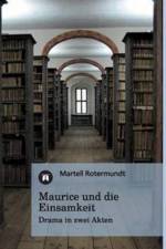 Maurice und die Einsamkeit af Martell Rotermundt