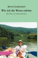 Wie ich die Werra erlebte af Bernd Gutdeutsch