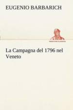 La Campagna del 1796 nel Veneto af Eugenio Barbarich