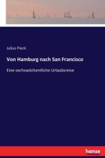 Von Hamburg nach San Francisco af Julius Pieck