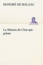 Maison du Chat-qui-pelote af Honore de Balzac