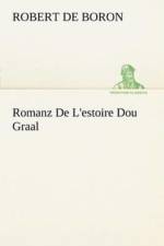 Romanz De L'estoire Dou Graal af De Boron Robert