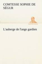 L'auberge de l'ange gardien af Comtesse de Sophie Segur