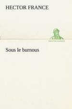 Sous le burnous af Hector France