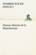 Nounou Histoire de la Moucheronne af Roger [Pseud ] Dombre