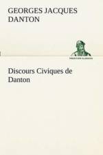 Discours Civiques de Danton af Georges Jacques Danton