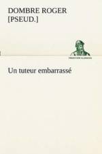 tuteur embarrasse af Roger [Pseud ] Dombre