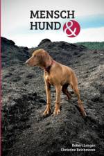 Mensch Hund und af Robert Langer