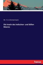 Inseln des Indischen- und Stillen Meeres af W F a Zimmermann