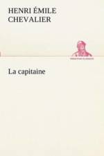 La capitaine af H Emile (Henri Emile) Chevalier