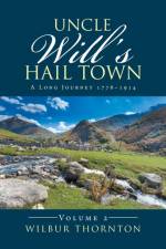 Uncle Will's Hail Town af Wilbur Thornton