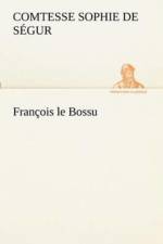 Francois le Bossu af Comtesse de Sophie Segur
