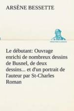 Le debutant af Arsène Bessette