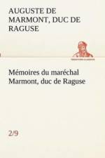 Memoires du marechal Marmont, duc de Raguse, (2/9) af Fr Auguste Marmont