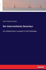 Der oesterreichische Deserteur af Karl Friedrich Hensler