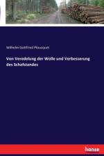 Von Veredelung der Wolle und Verbesserung des Schafstandes af Wilhelm Gottfried Ploucquet