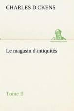 magasin d'antiquites, Tome II af Charles Dickens