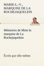 Memoires de Mme la marquise de La Rochejaquelein ecrits par elle-meme af Marie-Louise-Victoire La Rochejaquelein
