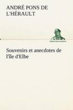 Souvenirs et anecdotes de l'ile d'Elbe af Andre Pons de l'Herault