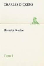 Barnabe Rudge, Tome I af Charles Dickens