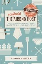 The Accidental Airbnb Host af Veronica Tercan