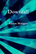 Downfall af Aaron Morgan