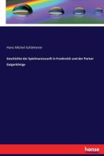 Geschichte der Spielmannszunft in Frankreich und der Pariser Geigerkoenige af Hans Michel Schletterer