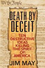 Death by Deceit af Jim May