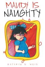 Maudy Is Naughty af Kathryn D Weis