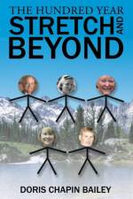 Hundred Year Stretch and Beyond af Doris Chapin Bailey