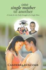 One Single Mother to Another af Canderra Holcomb