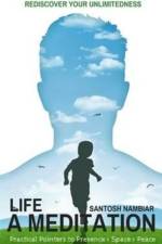 Life a Meditation af Santosh Nambiar