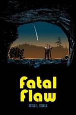 Fatal Flaw af Peter L Storck