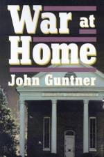 War at Home af John Guntner