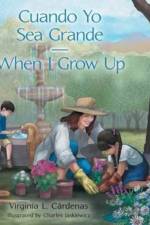 Cuando Yo Sea Grande-When I Grow Up af Virginia L Cardenas