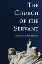 The Church of the Servant af Anthony Tyrrell Hanson
