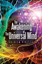 The Awakening of The Universal Mind af Shireen Violett