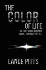 Color of Life af Lance Pitts