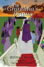 Grandma's Drama af Beverly J Walker