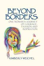 Beyond Borders af Kimberly Weichel