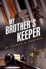 My Brother's Keeper af Charles a Barfield