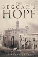 The Beggar's Hope af Vincent James