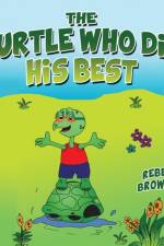 Turtle Who Did His Best af Rebecca Aguirre Brownlee