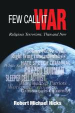 Few Call it War af Robert Michael Hicks