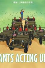 Ants Acting Up af Ina Johnson